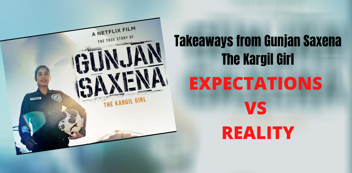 Takeaways from Gunjan Saxena: Expectation versus Reality